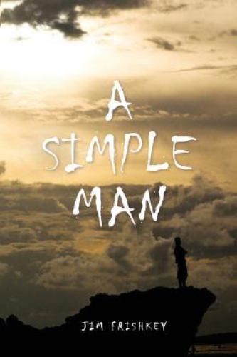 Simple Man, Paperback by Frishkey, James, Like New Used, Free shipping in the US