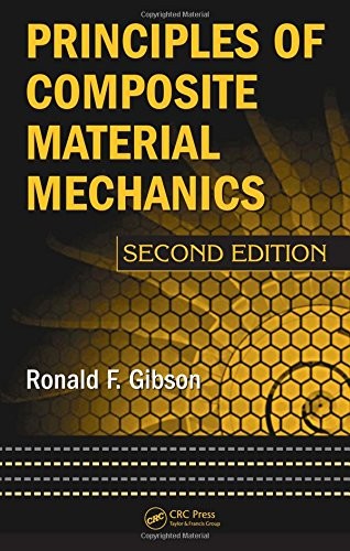 Principles of Composite Material Mechanics, Second Edition (Mechanical Engin...