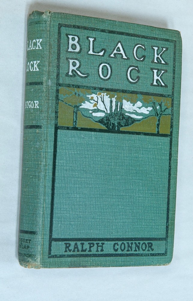 Black Rock by Ralph Connor A Tale of the Selkirks Early HC Edition Vintage Book