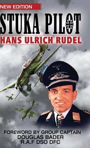 Stuka Pilot by Hans-Ulrich Rudel: New