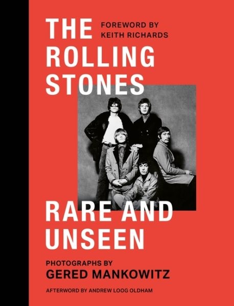 Rolling Stones: Rare and Unseen, Hardcover by Mankowitz, Gered; Richards, Kei...