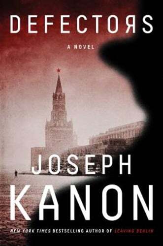 Defectors by Joseph Kanon: New
