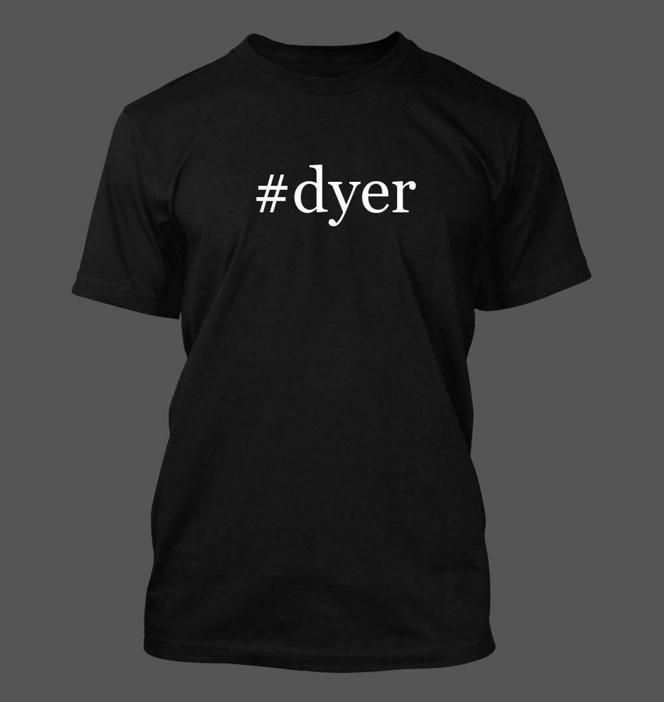 #dyer Funny Hashtag Men's T-Shirt - New & Rare Design