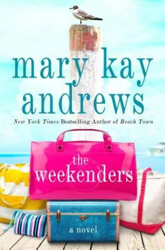 Discover the New The Weekenders by Mary Kay Andrews