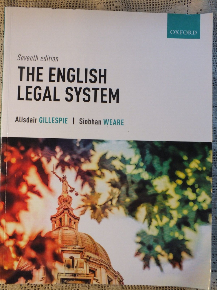 The English Legal System. Alisdair Gillesie and Siobhan Weare 7th Ed.  Oxford.