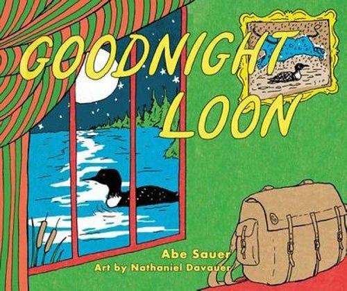 Goodnight Loon by Abe Sauer: New