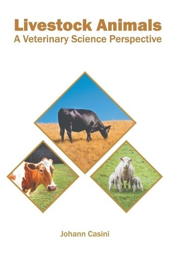 Livestock Animals: A Veterinary Science Perspective (Hardback)