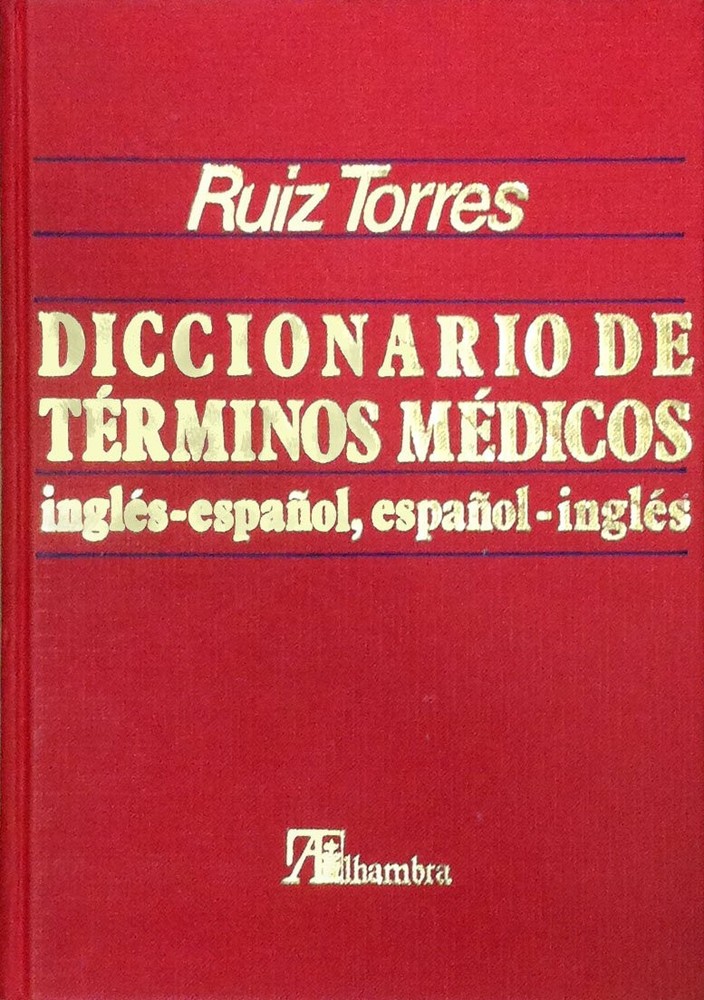 Diccionario de Terminos Medicos: Ingles-Espanol Espanol-Ingles (Spanish Edit...