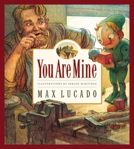 You Are Mine: Volume 2 by Max Lucado: New