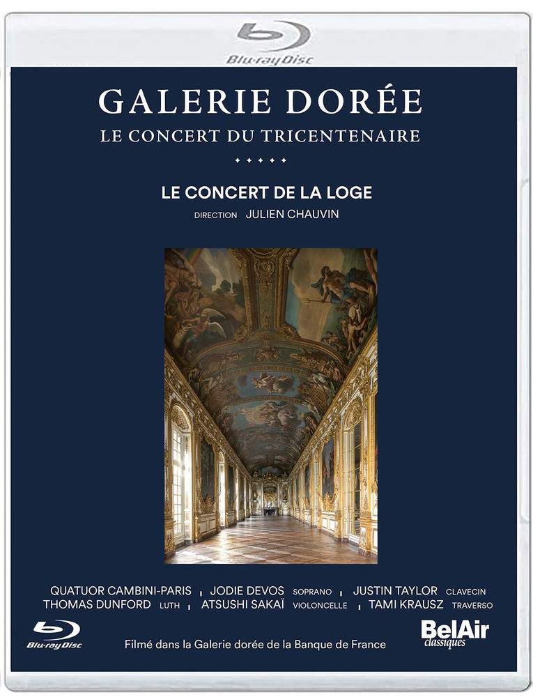 Galerie Dorée: Le Concert Du Tricentenaire (Blu-ray) Concert de la Loge Chauvin