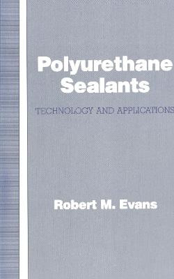 Polyurethane Sealants - 9780877629986