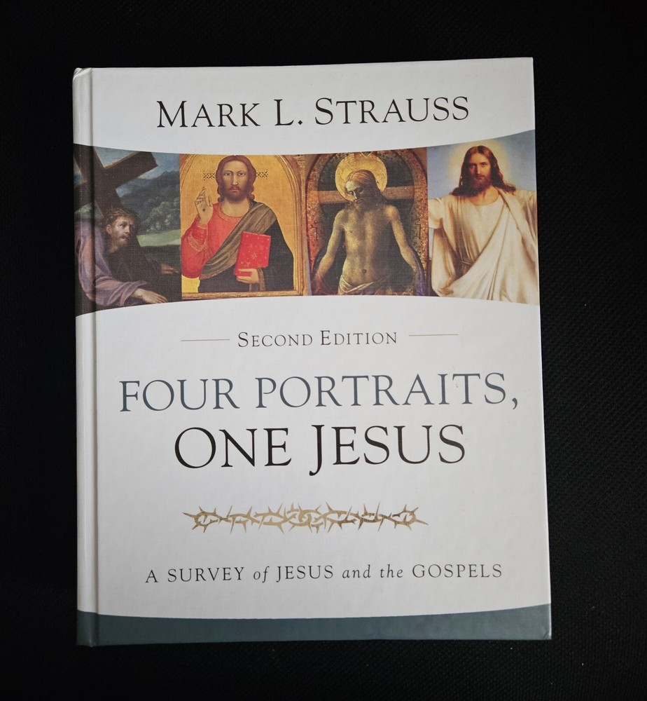Four Portraits, One Jesus, 2nd Edition: A Survey of Jesus and the Gospels