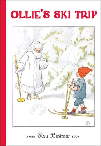 Ollie's Ski Trip: Mini Edition by Elsa Beskow: New