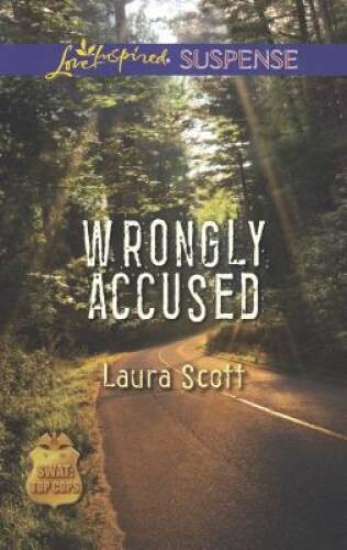 Wrongly Accused (Love Inspired SuspenseSWAT: Top Cops) - ACCEPTABLE