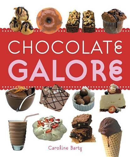 Chocolate Galore by Barty, Caroline Paperback / softback Book The Fast FreeFREE US DELIVERY | ISBN: 1846011493 | Quality Books