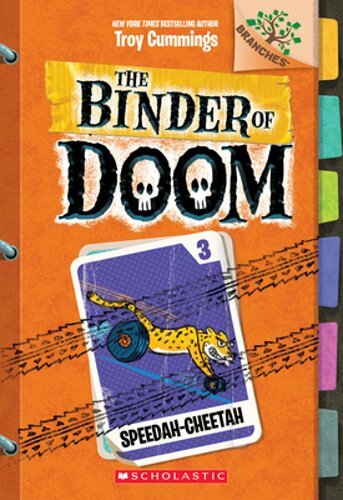 Speedah-Cheetah: A Branches Book (the Binder of Doom #3): A Branches Book Volume