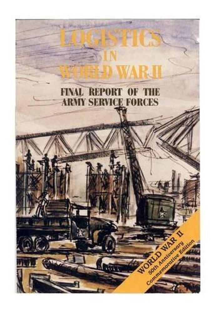 Logistics in World War II: Final Report of the Army Service Forces by Center of-image