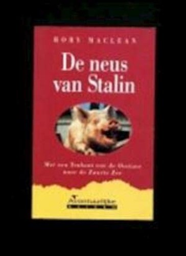 De neus van Stalin by MacLean, Rory Book The Fast Free ShippingFREE US DELIVERY | ISBN: 9065642242 | Quality Books