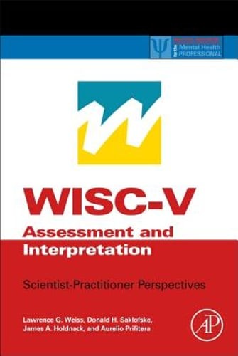 WISC-V Assessment and Interpretation: Scientist-Practitioner Perspectives: Used