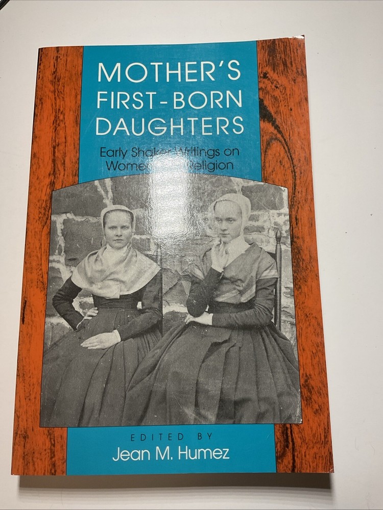 Early Shaker Writings on Women and Religion by Jean McMahon Humez