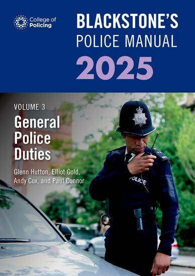 Paul Connor Glenn Hutton Blackstone's Police Manual Volume 3: Gener (Paperback)