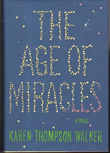 The Age of Miracles by Walker, Karen Thompson Hardback Book The Fast FreeFREE US DELIVERY | ISBN: 0812992970 | Quality Books