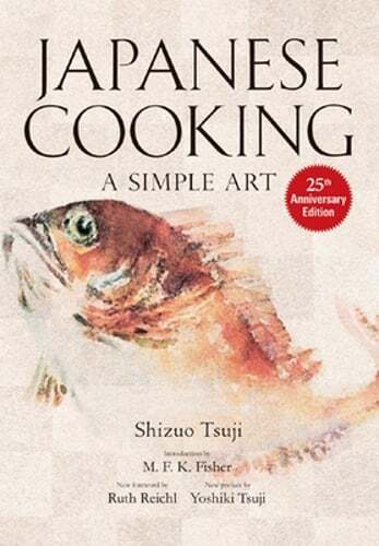 Japanese Cooking: A Simple Art by Shizuo Tsuji: New