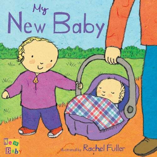 My New Baby by Rachel Fuller: New