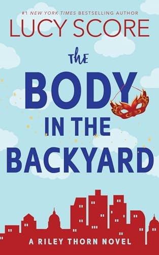 The Body in the Backyard: A Riley Thorn N... by Score, Lucy Paperback / softbackFREE US DELIVERY | ISBN: 146421655X | Quality Books