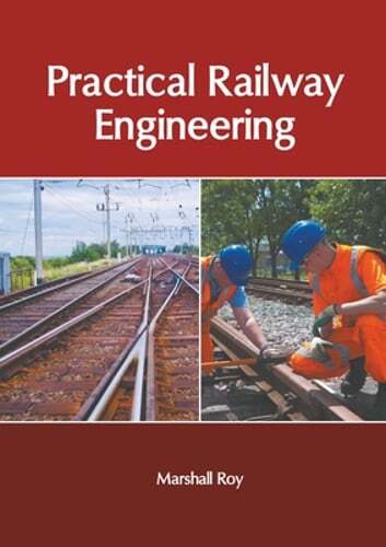 Practical Railway Engineering by Marshall Roy: New