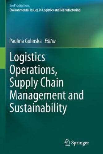 Logistics Operations, Supply Chain Management and Sustainability, Paperback b...-image