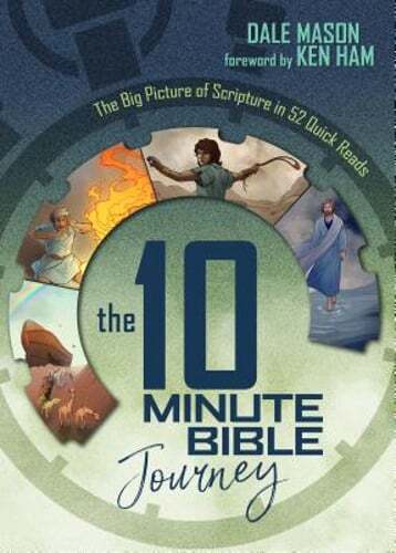 The 10 Minute Bible Journey: The Big Picture of Scripture in 52 Quick Reads: New