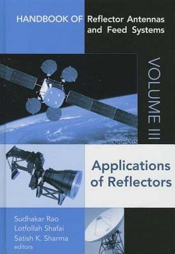 Handbook of Reflector Antennas and Feed Systems Volume III: Applications of