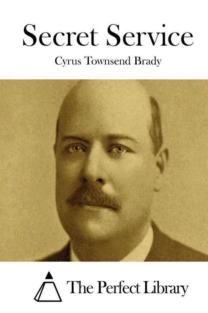 Secret Service by Cyrus Townsend Brady (English) Paperback Book