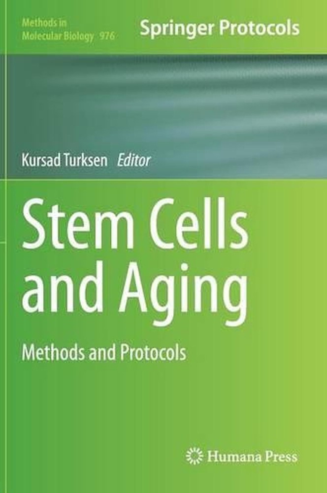 Stem Cells and Aging: Methods and Protocols by Kursad Turksen (English) Hardcove
