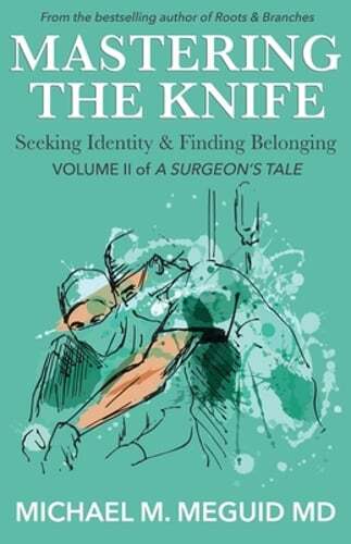 Mastering the Knife: Seeking Identity & Finding Belonging by Meguid: New