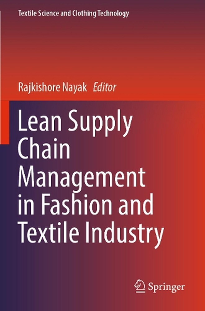Lean Supply Chain Management in Fashion and Textile Industry by Rajkishore Nayak-image