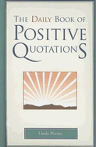 Daily Book of Positive Quotations by Linda Picone: New