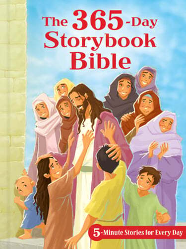 The 365-Day Storybook Bible: 5-Minute Stories for Every Day: New
