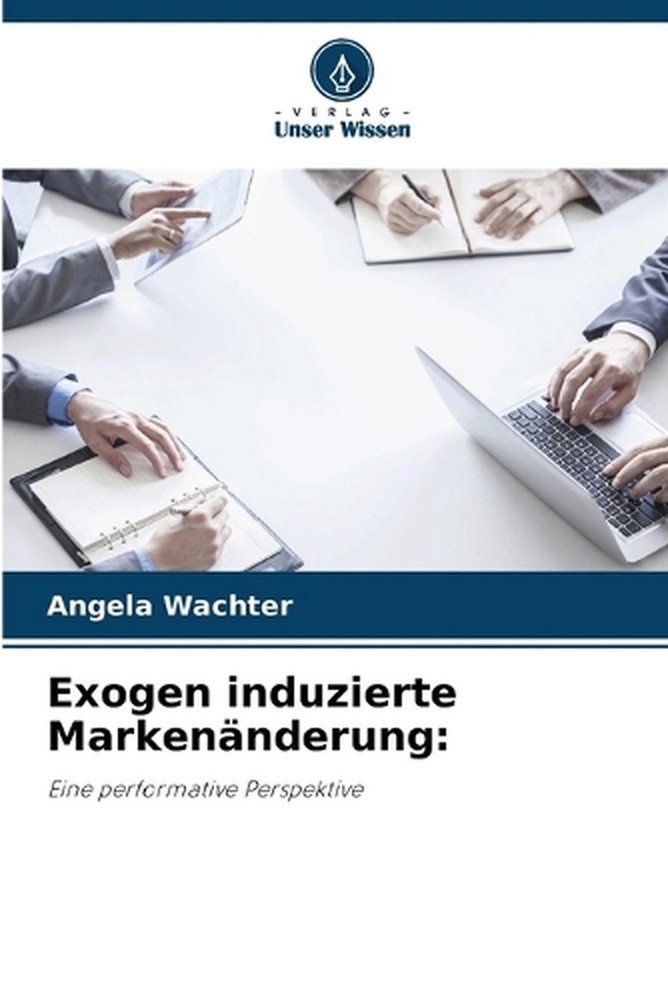 Exogen induzierte Markennderung by Angela Wachter (German) Paperback Book