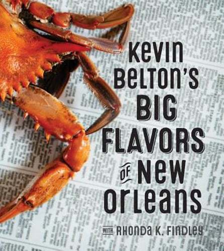 Kevin Belton's Big Flavors of New Orleans by Kevin Belton: New