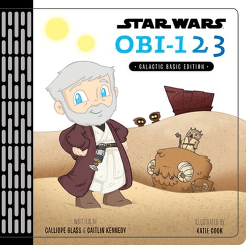 Star Wars: Obi123: A Book of Numbers by Calliope Glass: New