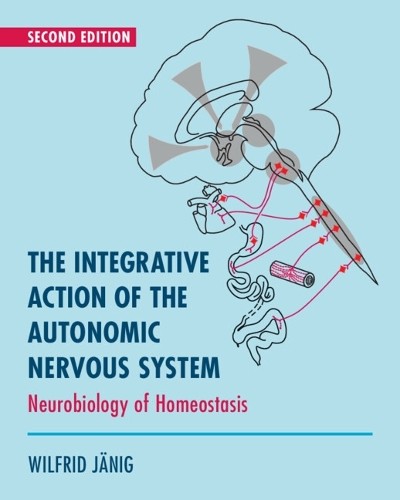 The Integrative Action of the Autonomic Nervous System - 9781108745987