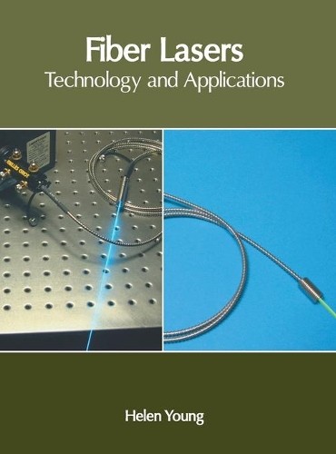 Fiber Lasers: Technology and Applications (Hardback)