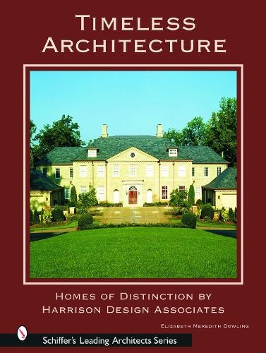 Timeless Architecture: Home of Distinction b... by Dowling, Elizabeth M HardbackFREE US DELIVERY | ISBN: 0764318950 | Quality Books