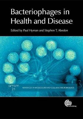 Bacteriophages in Health and Disease by Paul Hyman: New