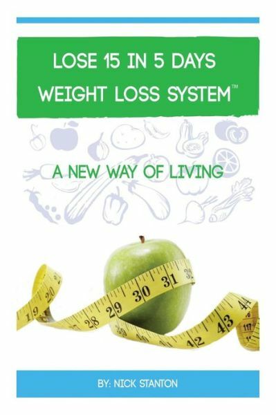 Lose 15 In 5 Days Diet Weight Loss System