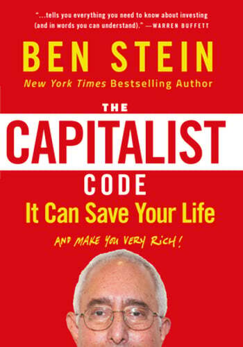 The Capitalist Code: It Can Save Your Life and Make You Very Rich by Ben Stein
