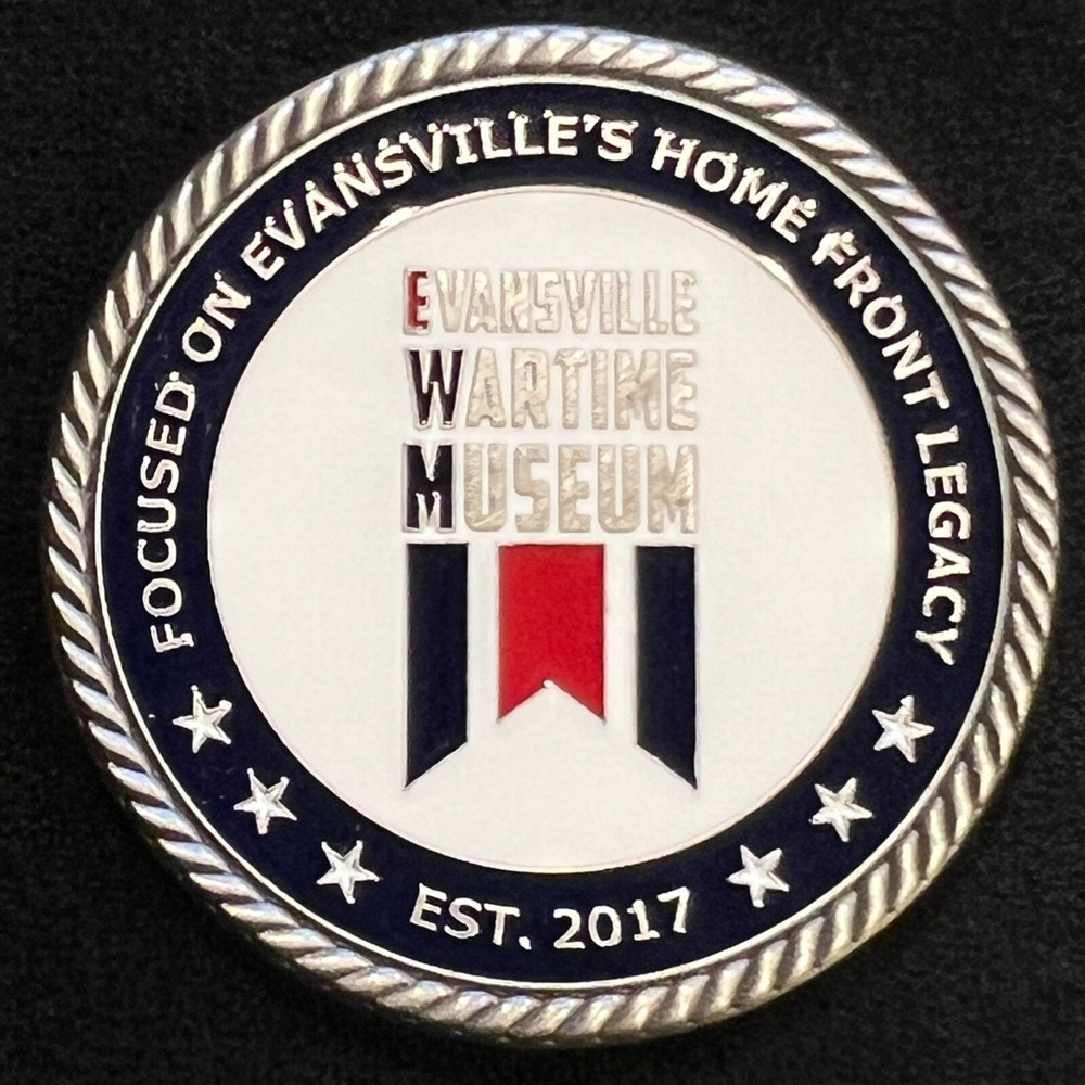 Evansville Wartime Museum Challenge Coin