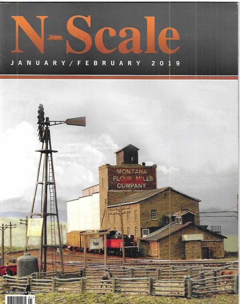 N Scale Magazine Jan. 2019 Montana Flour Mill Layout Never Finished Kitbashing